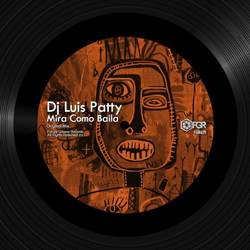 Dj Luis Patty - Mira Como Baila [FGR429]